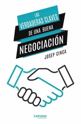 Las verdaderas claves de una buena negociación