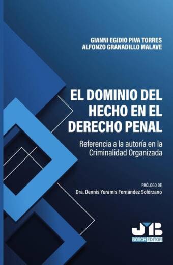 El dominio del hecho en el Derecho penal.
