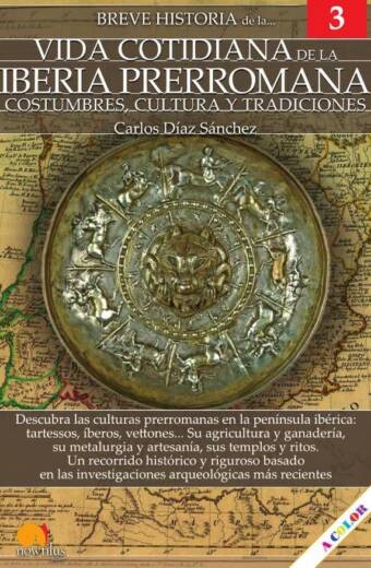 Breve historia de la vida cotidiana de la Iberia prerromana