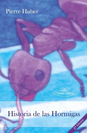Historia de las Hormigas 2ª Edición