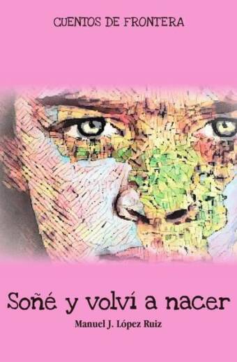 Soñé y volví a nacer