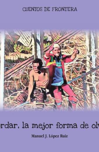 Recordar, la mejor forma de olvidar