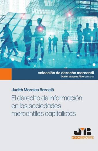 El derecho de información en las sociedades mercantiles capitalistas.