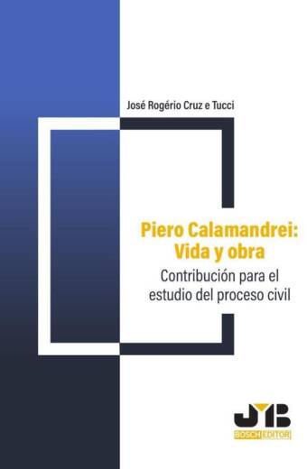 Piero Calamandrei: vida y obra.