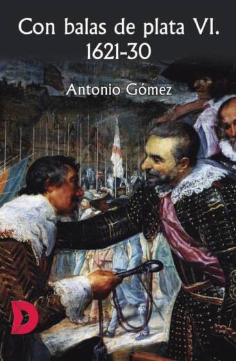 Con balas de plata VI. 1621-30