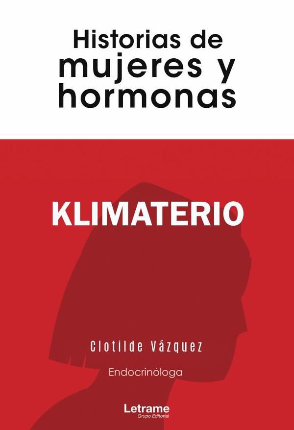 Klimaterio. Historias de mujeres y hormonas