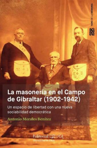 La masonería en el Campo de Gibraltar (1902-1942)