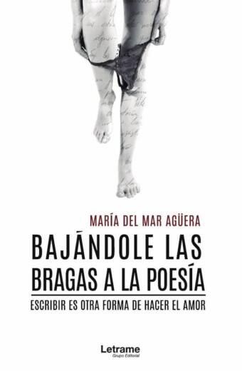 Bajándole las bragas a la poesía