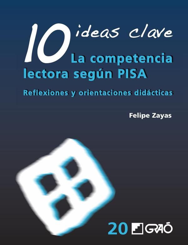 10 Ideas Clave. La competencia lectora según PISA