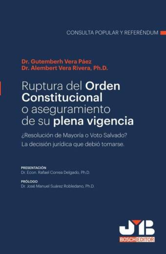 Ruptura del orden constitucional o aseguramiento de su plena vigencia