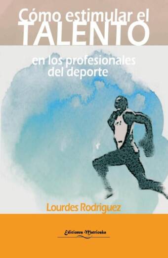 Cómo estimular el talento en profesionales del deporte