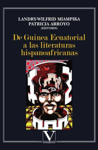 De Guinea Ecuatorial a las literaturas hispanoafricanas