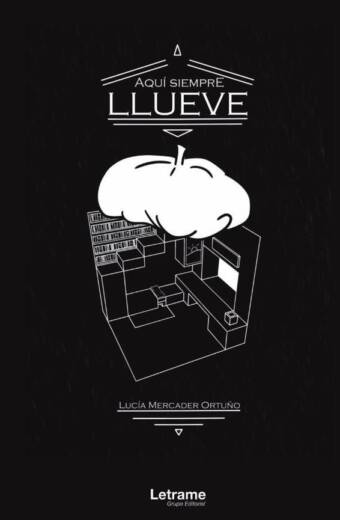 Aquí siempre llueve