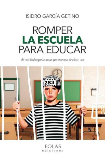 Romper la escuela para educar