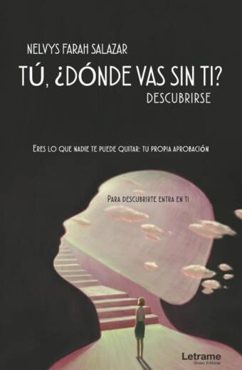 Tú, ¿dónde vas sin ti?