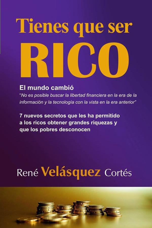 Tienes que ser rico