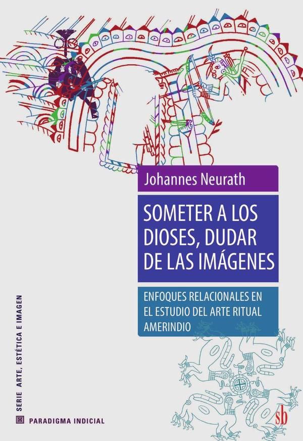 Someter a los dioses, dudar de las imágenes