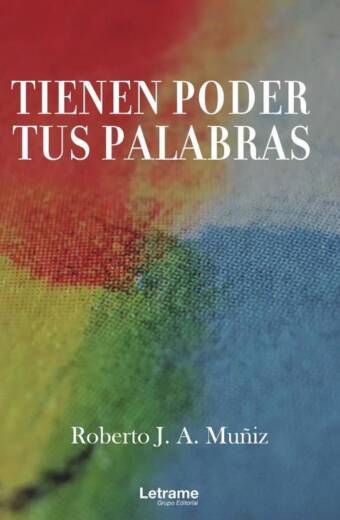 Tienen poder tus palabras