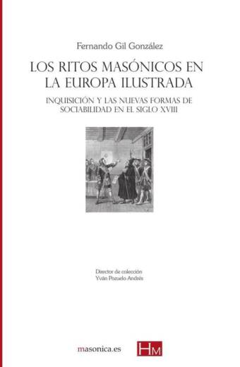 Los ritos masónicos en la Europa ilustrada: Inquisición y las nuevas formas