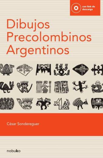 Dibujos precolombinos argentinos (con cd)