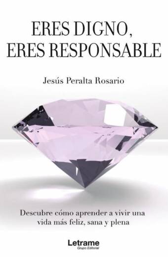 Eres digno, eres responsable