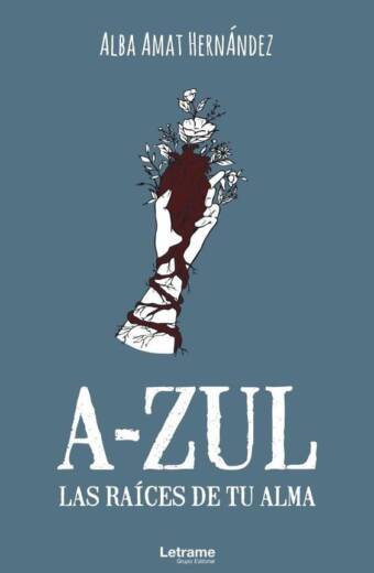 A-ZUL. Las raíces de tu alma