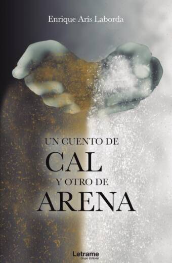 Un cuento de cal y otro de arena