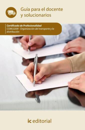 Organización del transporte y la distribución. COML0209 - Guía para el docente y solucionarios