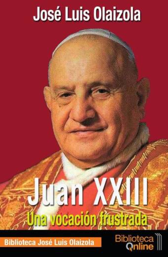 Juan xxiii, una vocación frustrada
