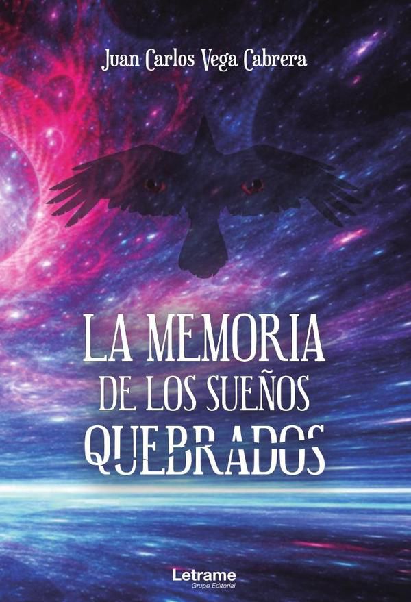 La memoria de los sueños quebrados