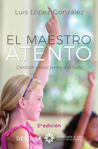 El maestro atento. Gestión consciente del aula