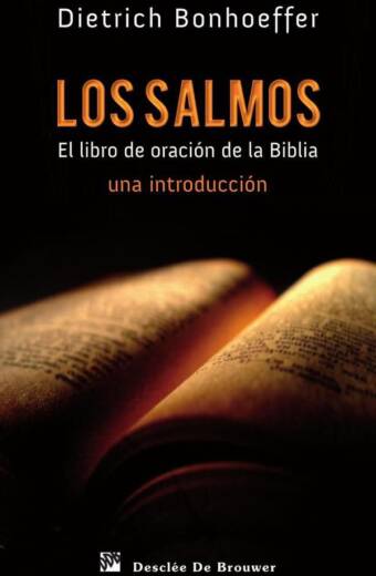 Los Salmos. El libro de oración de la biblia