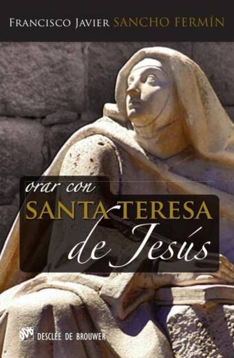 Orar con Santa Teresa de Jesús