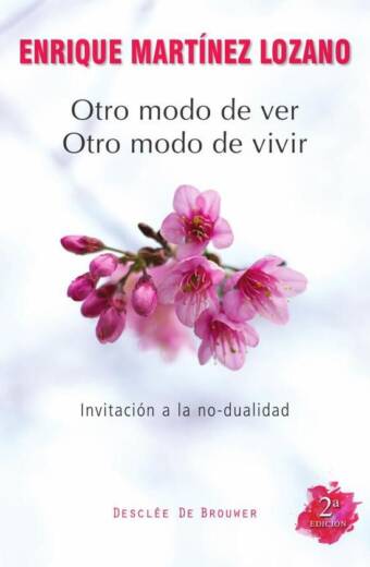 Otro modo de ver, otro modo de vivir