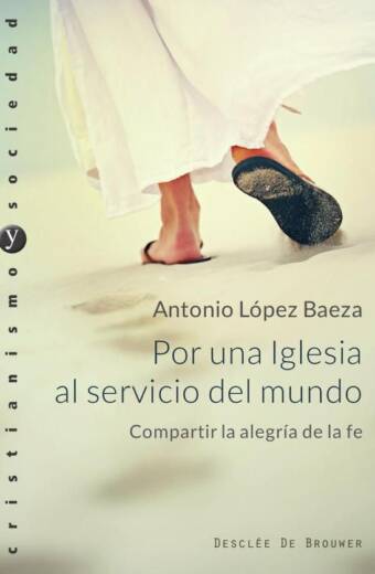 Por una Iglesia al servicio del mundo. Compartir la alegría de la fe.