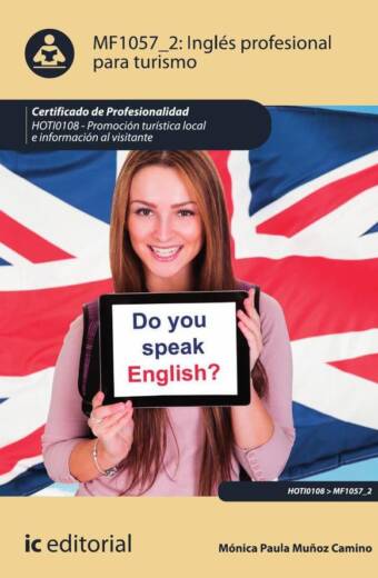 Inglés profesional para turismo. HOTI0108 - Promoción turística local e información al visitante