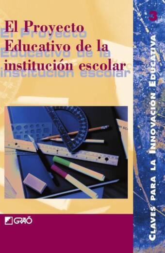 El proyecto educativo de la institución escolar