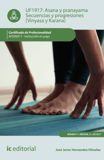 Asana y Pranayama. Secuencias y progresiones (Vinyasa y Karana). AFDA0311 - Instrucción en yoga