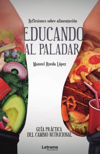 Educando al paladar. Guía práctica del cambio nutricional