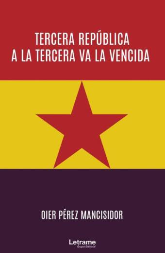 Tercera República a la Tercera va a la Vencida