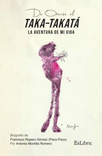 De Orense al Taka-Takatá. La aventura de mi vida