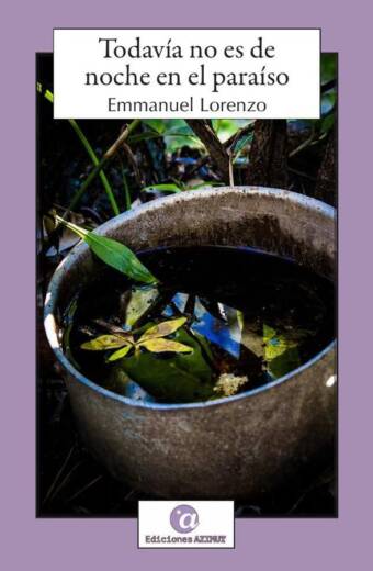 Todavía no es de noche en el paraíso