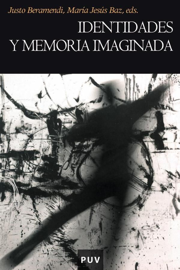 Identidades y memoria imaginada