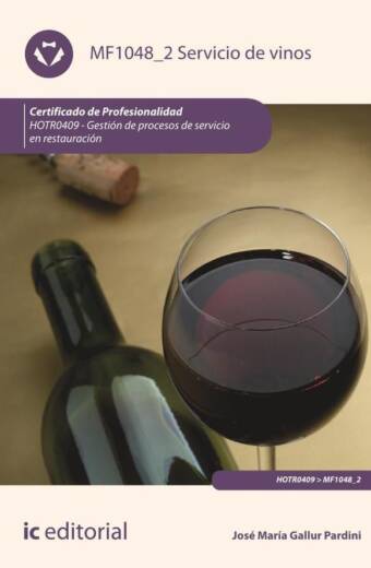 Servicio de vinos. HOTR0409 - Gestión de procesos de servicio en restauración