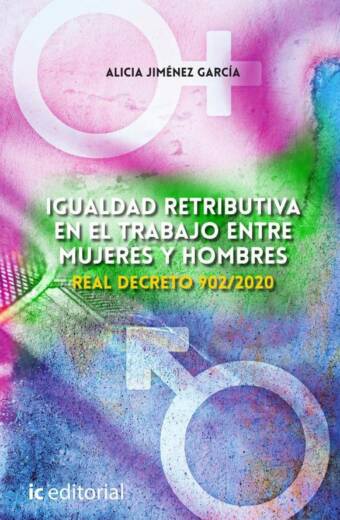 Igualdad retributiva en el trabajo entre mujeres y hombres. Real Decreto 902/2020