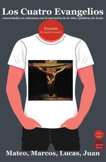 Los cuatro evangelios, concordados en columnas con la narración de la vida y palabras de Jesús