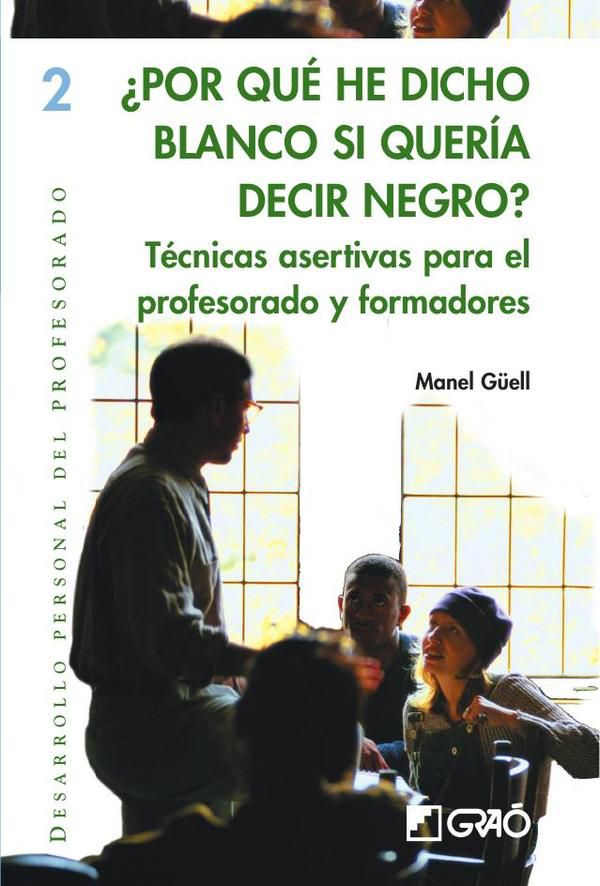 ¿Por qué he dicho blanco si quería decir negro?
