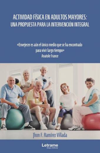 Actividad física en adultos mayores: una propuesta para la intervención integral