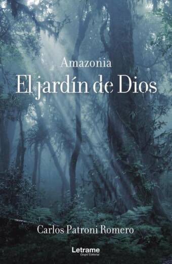 Amazonia. El jardín de Dios
