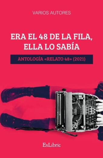 Era el 48 de la fila, ella lo sabía. Antología «Relato 48» (2021)